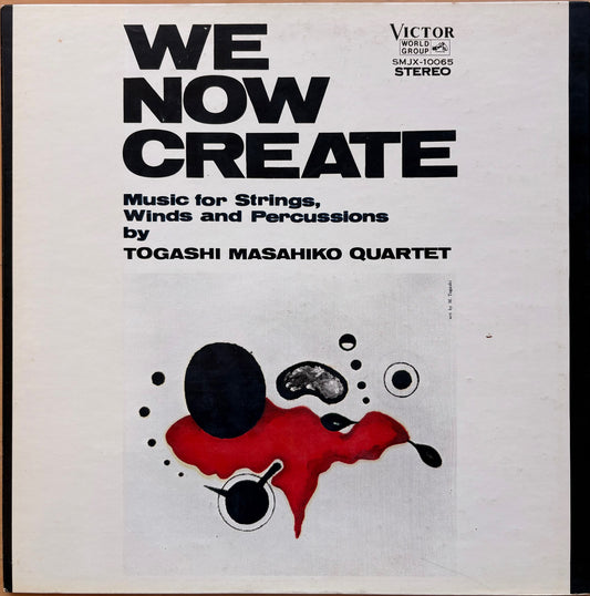 TOGASHI MASAHIKO QUARTET: "We Now Create"