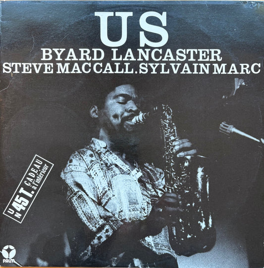 BYARD LANCASTER; STEVE MACCALL, SYLVAIN MARC: "Us" - PALM