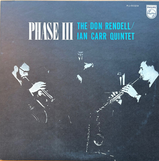 THE DON RENDELL/ IAN CARR QUINTET: "Phase III"